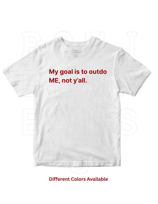 Goals Tshirt