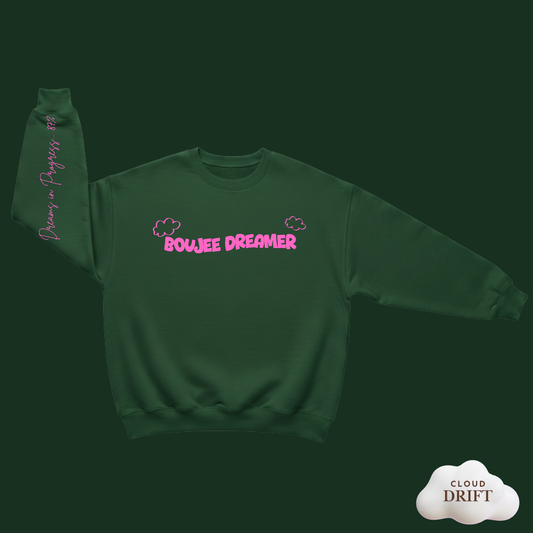 Boujee Dreamer™️ Crewneck